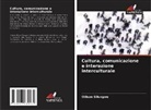 Wilson Silungwe - Cultura, comunicazione e interazione interculturale