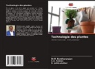 R. Jothilakshmi, S. G. Raman, S.G. Raman, Dr.R. Sundhararajan, R. Sundhararajan - Technologie des plantes