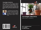 R. Jothilakshmi, S. G. Raman, S.G. Raman, Dr.R. Sundhararajan, R. Sundhararajan - Tecnologia erboristica