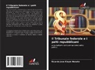 Ricardo José Klaym Nonato - Il Tribunale federale e i patti repubblicani