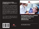 Ana Cláudia de Souza - Philosophies de la relation maxillomandibulaire appliquées à la rééducation