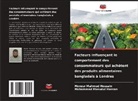 Mohammad Masudul Hassan, Monzur Mahmud Hossain - Facteurs influençant le comportement des consommateurs qui achètent des produits alimentaires bangladais à Londres