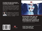 Isabela Almeida Rocha, Paulo Autran Leite Lima, Carlos José O. de Matos - Évaluation des gaz du sang dans la période postopératoire après un traumatisme abdominal