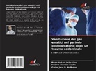 Isabela Almeida Rocha, Paulo Autran Leite Lima, Carlos José O. de Matos - Valutazione dei gas ematici nel periodo postoperatorio dopo un trauma addominale