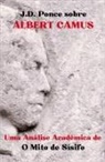 J. D. Ponce - J.D. Ponce sobre Albert Camus