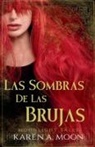 Karen A. Moon - Las Sombras de las Brujas