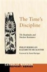 Philip Berrigan, Elizabeth Mcalister - The Time's Discipline