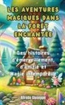 Alfredo Giuseppe - Les aventures magiques dans la forêt enchantée