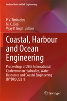 M. C. Deo, Vijay P. Singh, P. V. Timbadiya - Coastal, Harbour and Ocean Engineering