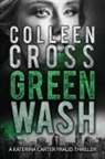 Colleen Cross, Colleen Cross - Greenwash
