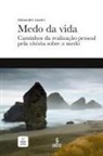Alexander Lowen - Medo da vida