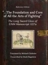 Michael Chidester, Dierk Hagedorn - the Foundation and Core of All the Arts of Fighting