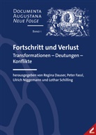 Lothar Schilling, Regina Dauser, Regina Dauser u a, Peter Fassl, Institut für Europäische Kulturgeschichte der Universität Augsburg, Ulrich Niggemann... - Fortschritt und Verlust