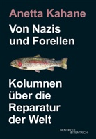 Anetta Kahane - Von Nazis und Forellen