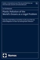 Liv Christiansen - Plastic Pollution of the World's Oceans as a Legal Problem