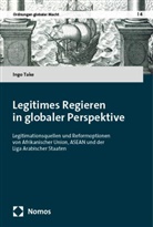 Ingo Take - Legitimes Regieren in globaler Perspektive