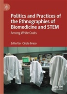 Elfitouri, Cinzia Greco - Politics and Practices of the Ethnographies of Biomedicine and STEM