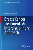 Nima Rezaei - Breast Cancer Treatment: An Interdisciplinary Approach