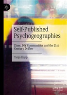 Tanja Kapp - Self-Published Psychogeographies