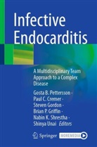 Paul C Cremer, Paul Cremer, Paul C. Cremer, Steven Gordon, Steven Gordon et al, Brian P Griffin... - Infective Endocarditis