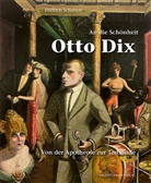 Dietrich Schubert - An die Schönheit Otto Dix