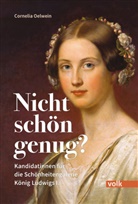 Cornelia Oelwein - Nicht schön genug?