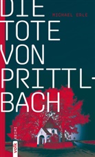 Michael Erle - Die Tote von Prittlbach