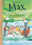 Rosi Hagenreiner - Max lässt's krachen