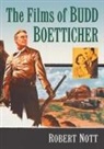 Robert Nott - The Films of Budd Boetticher