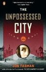 Jon Fasman - The Unpossessed City