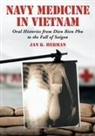 Jan K. Herman, Herman Jan K. - Navy Medicine in Vietnam