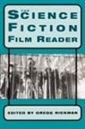 Gregg Rickman - Science Fiction Film Reader