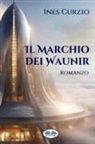 Ines Curzio - Il Marchio Dei Waunir