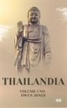 Owen Jones - Thailandia - Alla Scoperta Dei Segreti Della Terra Dei Sorrisi