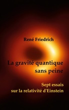 René Friedrich - La gravité quantique sans peine