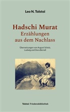 Leo N. Tolstoi, Peter Bürger - Hadschi Murat - Erzählungen aus dem Nachlass