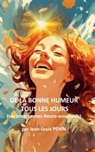 Jean-Louis Penin - De la bonne humeur tous les jours