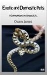 Owen Jones - Exotic And Domestic Pets - A Calming Influence In A Stressful Life