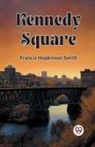 Francis Hopkinson Smith - Kennedy Square