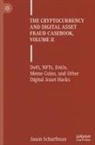 Jason Scharfman - The Cryptocurrency and Digital Asset Fraud Casebook, Volume II