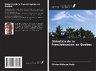 Olivier Mitta de Bodo - Didáctica de la francistización en Quebec
