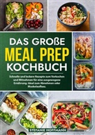 Stefanie Hoffmann - Das große Meal Prep Kochbuch