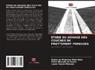 Osires de Medeiros Melo Neto, Talita Miranda de Sousa, Luana Varela Miranda - ÉTUDE DU DOSAGE DES COUCHES DE FROTTEMENT POREUSES