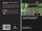 Mohamed A. Gouda, Ghada Mohamed - La gestione economica nella culla dell'Islam