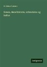 A. Zeiner-Lassen - Rosen, dens historie, udbredelse og kultur