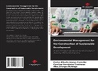 Carlos Alberto Amaya Corredor, Carolina Hernández Contreras, Alba J Vargas Buitrago - Environmental Management for the Construction of Sustainable Development