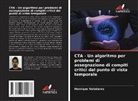 Henrique Valadares - CTA - Un algoritmo per problemi di assegnazione di compiti critici dal punto di vista temporale