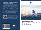 Sunil Kumar Mahla, Varun Singla - Verwendung von Baumwollsamen-Biodiesel in CI-Motoren
