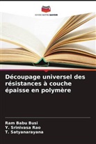 Ram Babu Busi, T. Satyanarayana, Y. Srinivasa Rao - Découpage universel des résistances à couche épaisse en polymère
