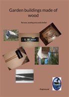 Raginmund, - Raginmund - Garden buildings made of wood
